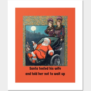 Funny Santa Don't Wait Up Christmas Posters and Art